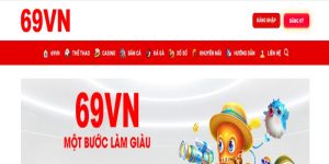 Đăng Ký 69VN Nhận 169k - Ưu Đãi Đặc Biệt Cho Tân Binh