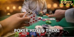 Poker - Hướng dẫn chơi từ A đến Z, Dễ Dàng Thắng Đậm