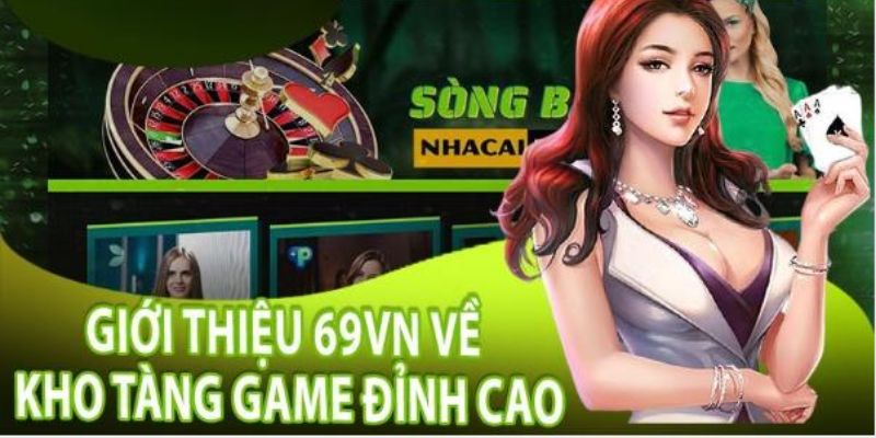 Top trò chơi hot tại mục giới thiệu 69VN